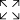 Expanded View button